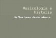 Musicología e Historia