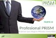 ©Copyright GPM 2009-2013 V 3.0 Profesional PRiSM Projectos que integran Métodos Sostenibles PARTE III