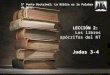 LECCIÓN 2: Los libros apócrifos del NT Judas 3-4 Judas 3-4 2° Punto Doctrinal: La Biblia es la Palabra de Dios