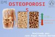 http://saludparati.com/osteoporosis.htm http://www.monografias.com/trabajos11/osteop/osteop.shtml#TIPO http://www.todoosteoporosis.com/osteoporosis_tipos.html