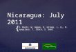 { Nicaragua: July 2011 R. Boots, W. Deppe, D. Griggs, L. Li, M. Jungclaus, T. Slack, S. Soni