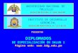 INSTITUTO DE DESARROLLO GERENCIAL RESOLUCIÓN MINISTERIAL Nº 1272-85-ED UNIVERSIDAD NACIONAL DE TRUJILLO RESOLUCIÓN RECTORAL Nº 0304-2010/UNT PRESENTAN