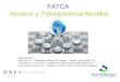 1 FATCA Alcance y Transparencia Mundial Patrocinadores: WNF Law, PL – Waserstein Núñez & Foodman – Bufete Legal (Miami, FL) Foodman PA – Asesores y Contadores