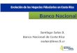 Santiago Salas B. Banco Nacional de Costa Rica ssalas@bncr.fi.cr Banco Nacional Evolución de los Negocios Fiduciarios en Costa Rica