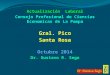 Actualización Laboral Consejo Profesional de Ciencias Economicas de La Pampa Gral. Pico Santa Rosa Octubre 2014 Dr. Gustavo R. Segu