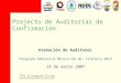 1 Projecto de Auditorías de Confirmación Programa Ambiental México-EE.UU. Frontera 2012 Formación de Auditores 13 de marzo 2007
