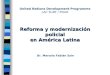 Reforma y modernización policial en América Latina United Nations Development Programme LAC SURF / PNUD Reforma y modernización policial en América Latina
