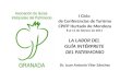LA LABOR DEL GUÍA INTÉRPRETE DEL PATRIMONIO I Ciclo de Conferencias de Turismo CPIFP Hurtado de Mendoza 8 al 11 de febrero de 2011 LA LABOR DEL GUÍA INTÉRPRETE