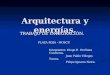 Arquitectura y energías. TRABAJO DE INTEGRACIÓN. Integrantes: Diego E. Orellana Contreras. Juan Pablo Villegas Torres. Felipe Ignacio Neira. PLAZA ROJA