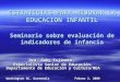 ESTRATEGIAS PARA MEJORAR LA EDUCACION INFANTIL Seminario sobre evaluación de indicadores de infancia Dra. Gaby Fujimoto, Especialista Senior de Educación