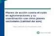 Planes de acción contra el ruido en aglomeraciones y su coordinación con otros planes sectoriales (calidad del aire) Núria Castell (NILU) y Núria Blanes