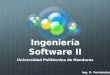 Ingeniería Software II Universidad Politécnica de Honduras Ing. R. Fernández