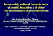 Intercambio cultural literario entre el mundo hispánico y el chino --del modernismo al posmodernismo- Por Luisa Shu-Ying Chang Dra. en Filología Española,