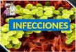 ¿Que es infección? Infección es el término clínico para la colonización de un organismo huésped por especies exteriores. En la utilización clínica del