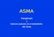ASMA Patogénesis y Nuevos avances en el tratamiento del Asma