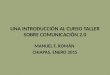 UNA INTRODUCCIÓN AL CURSO TALLER SOBRE COMUNICACIÓN 2.0 MANUEL F. ROMÁN CHIAPAS, ENERO 2015