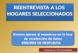 REENTREVISTA A LOS HOGARES SELECCIONADOS Errores ajenos al muestreo en la fase de recolección de datos ERRORES DE RESPUESTA Preparado por: Fernando Camones