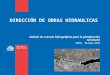 DIRECCIÓN DE OBRAS HIDRAULICAS Análisis de cuencas hidrográficas para la planificación territorial CEPAL, 30-mayo-2012