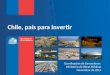 Chile, país para invertir Coordinación de Concesiones Ministerio de Obras Públicas Noviembre de 2014