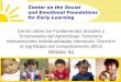 Centro sobre los Fundamentos Sociales y Emocionales del Aprendizaje Temprano Intervenciones Individualizadas Intensivas: Discernir el significado del comportamiento
