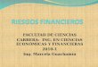 FACULTAD DE CIENCIAS CARRERA: ING. EN CIENCIAS ECONÓMICAS Y FINANCIERAS 2010-1 Ing. Marcela Guachamín