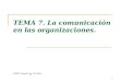 1 TEMA 7. La comunicación en las organizaciones. UNED, Tomo II, pp. 373-404