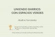 Grupo de Estudios Jurídico-Sociales sobre Territorio y Desarrollo Sostenible  Aladino Fernández UNIENDO BARRIOS