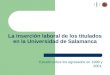 La inserción laboral de los titulados en la Universidad de Salamanca Estudio sobre los egresados en 1999 y 2001