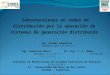 1 Sobretensiones en redes de distribución por la operación de sistemas de generación distribuida Ing. Germán Zamanillo ( Miembro del I.P.S.E.P.) Ing. Sebastian