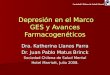 Sociedad Chilena de Salud Mental Depresión en el Marco GES y Avances Farmacogenéticos Depresión en el Marco GES y Avances Farmacogenéticos Dra. Katherina