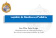 Ingestión de Cáusticos en Pediatría Dra. Pilar Soto Amigo Departamento de Gastroenterología Pontificia Universidad Católica de Chile