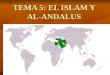 TEMA 5: EL ISLAM Y AL-ANDALUS. 1.1.MAHOMA, PROFETA DEL ISLAM Origen: Oriente Medio Origen: Oriente Medio Vida: Mahoma nació en el 570, se quedó huérfano