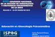 MALAGA 9 – 10 DE MARZO DE 2012 Educación en Ginecología Psicosomática Carlos Damonte Khoury. Alicante Presidente Electo ISPOG