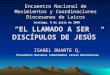 “EL LLAMADO A SER DISCÍPULOS DE JESÚS” Encuentro Nacional de Movimientos y Coordinaciones Diocesanas de Laicos Santiago, 8 de julio de 2006 Santiago, 8