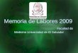 Memoria de Labores 2009 Facultad de Medicina Universidad de El Salvador