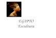EGIPTO Escultura. Mikerinos y esposa Características generales Búsqueda de la perfección Ley de frontalidad Línea de hombros y caderas rectos Brazos pegadas