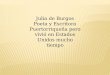 Julia de Burgos Poeta y Escritora Puertorriqueña pero vivió en Estados Unidos mucho tiempo