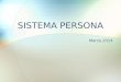 SISTEMA PERSONA Marzo,2014. Lineamientos de Protección de Datos Personales Marco Normativo