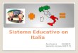 Sistema Educativo en Italia Ana Guerra 0639674 Gerardo Liscano 0437175