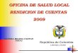 OFICINA DE SALUD LOCAL RENDICION DE CUENTAS 2009 SANDRA MILENA FARFAN PINTO