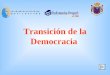 Transición de la Democracia OBJETIVO: Reconocer e identificar los aspectos históricos más importantes desde la Constitución del año 1980 hasta la transición