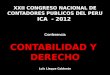 XXII CONGRESO NACIONAL DE CONTADORES PUBLICOS DEL PERU ICA - 2012 Conferencia CONTABILIDAD Y DERECHO Luis Llaque Calderón