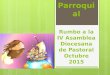 Asamblea Parroquial Rumbo a la IV Asamblea Diocesana de Pastoral Octubre 2015