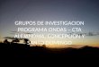 GRUPOS DE INVESTIGACION PROGRAMA ONDAS – CTA ALEJANDRIA, CONCEPCION Y SANTO DOMINGO