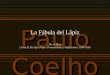 Paulo Coelho La Fábula del Lápiz De su libro Como El Rio Que Fluye: Pensamientos y Reflexiones 1998-2005