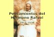 Pensamientos del Hermano Rafael Pensamientos del Hermano Rafael 1911-1938