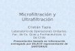Microfiltración y Ultrafiltración Cristián Tapia Laboratorio de Operaciones Unitarias. Fac. de Cs. Qcas y Farmacéuticas. U. De Chile Presentación basada