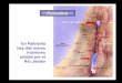 Criação Ria Slides Mar de Galilea Mar Muerto Palestina Río Jordán En Palestina hay dos mares interiores unidos por el Río Jordán