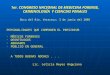 1er. CONGRESO NACIONAL DE MEDICINA FORENSE, CRIMINOLOGÍA Y CIENCIAS PENALES Boca del Río, Veracruz; 3 de junio del 2005 PERSONALIDADES QUE COMPONEN EL