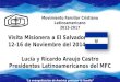 Movimiento Familiar Cristiano latinoamericano 2013-2017 Visita Misionera PRELA a El Salvador, 12-16 de Noviembre del 2014. “La evangelización de América